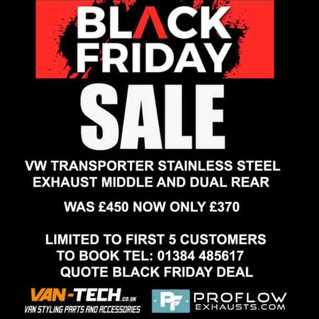 Van-Tech & Proflow Exhausts Black Friday SALE - VW T4 T5 T5.1 T6 T6.1 Stainless Steel Exhaust